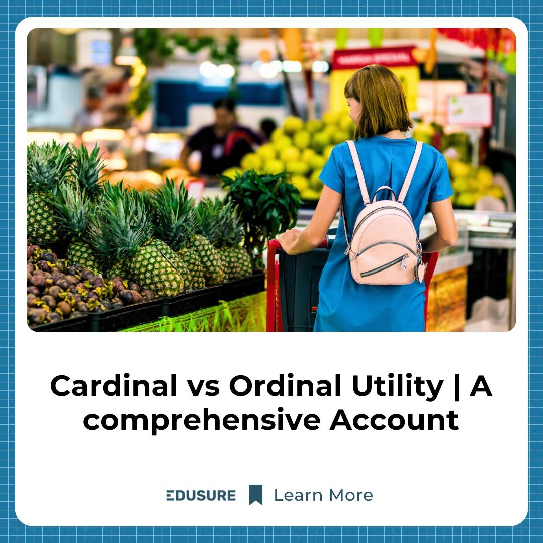 Cardinal vs Ordinal Utility: Key Differences &amp; Examples