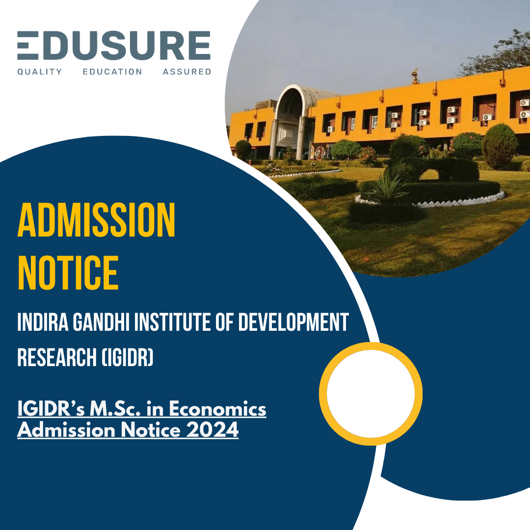 Unlocking Opportunities: IGIDR's M.Sc. in Economics Admission Notice 2024
