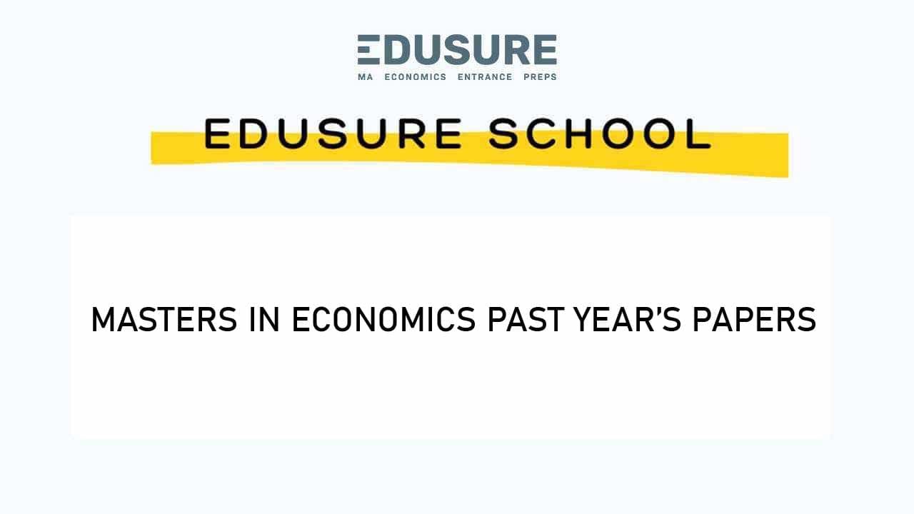 Masters in Economics Past Year Papers | EduSure