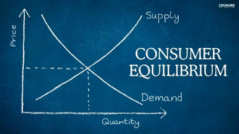 Consumer Equilibrium: Everything that you need to know