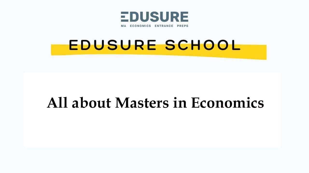 All about Masters in Economics