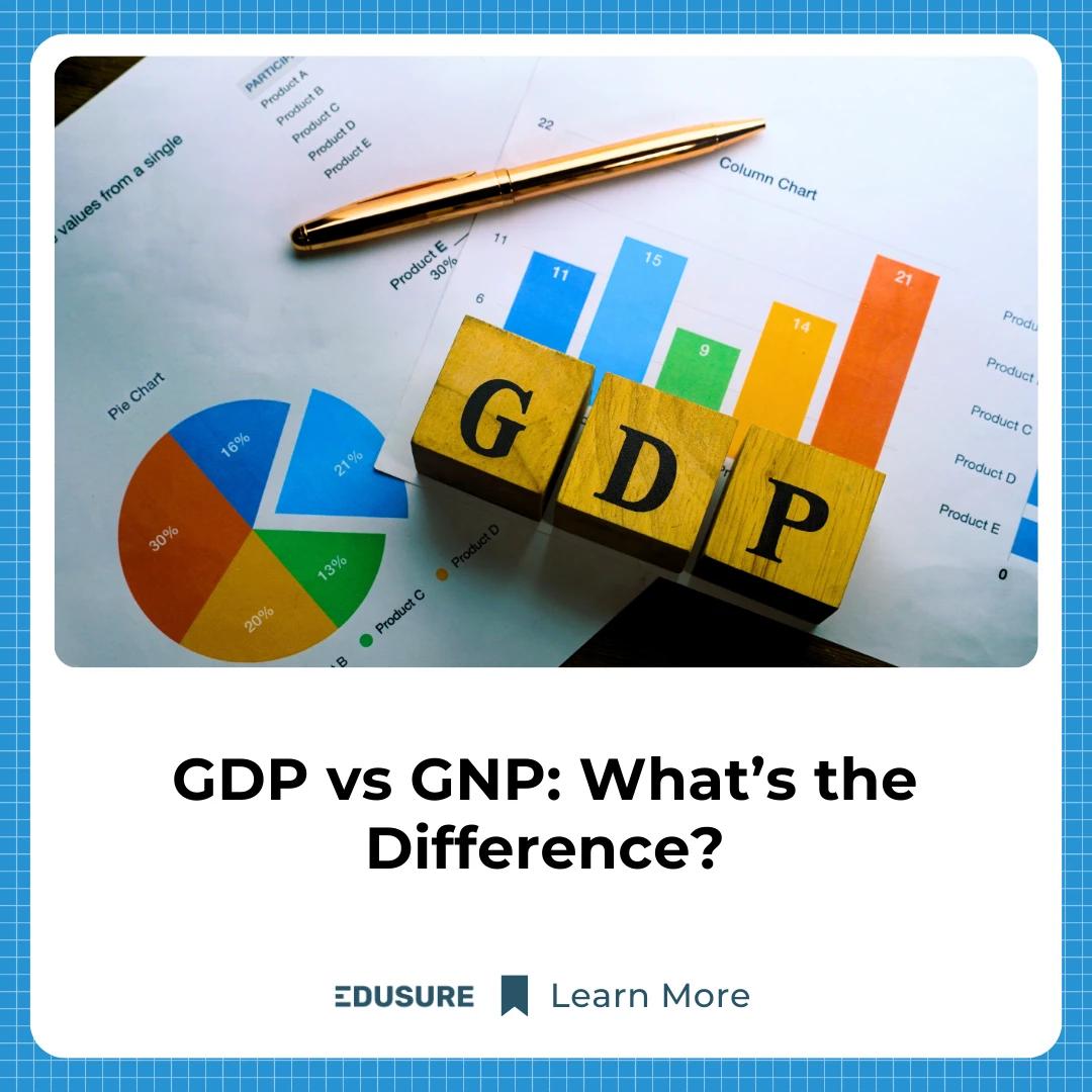 GDP vs GNP: What's the Difference?