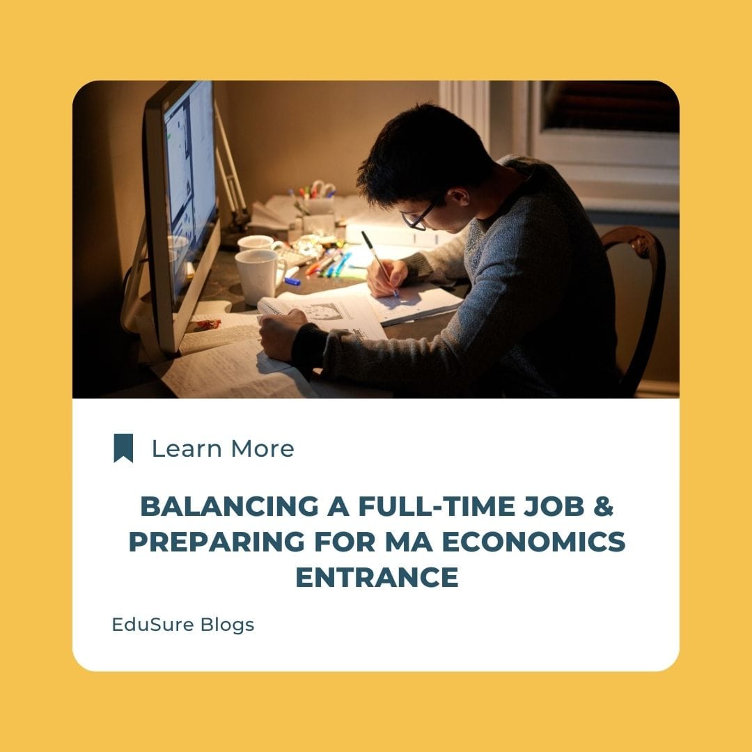 MA Economics Entrance Preparation - Balance With A Full Time Job