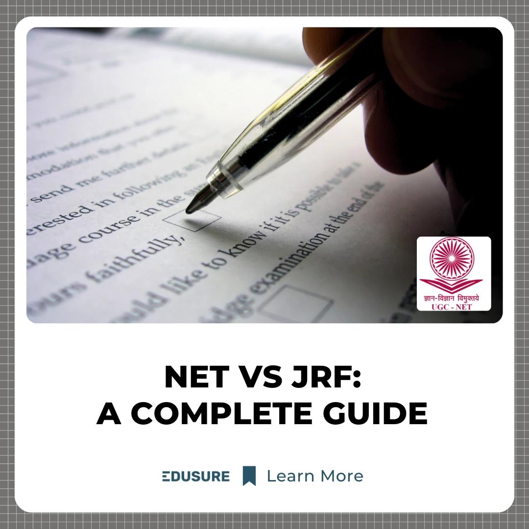 UGC NET vs JRF: Key Differences, Career Benefits &amp; Preparation Guide