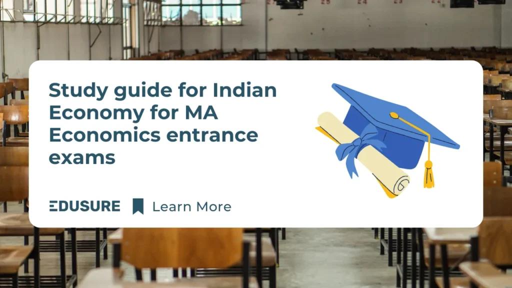 Study guide for Indian Economy for MA Economics entrance exams