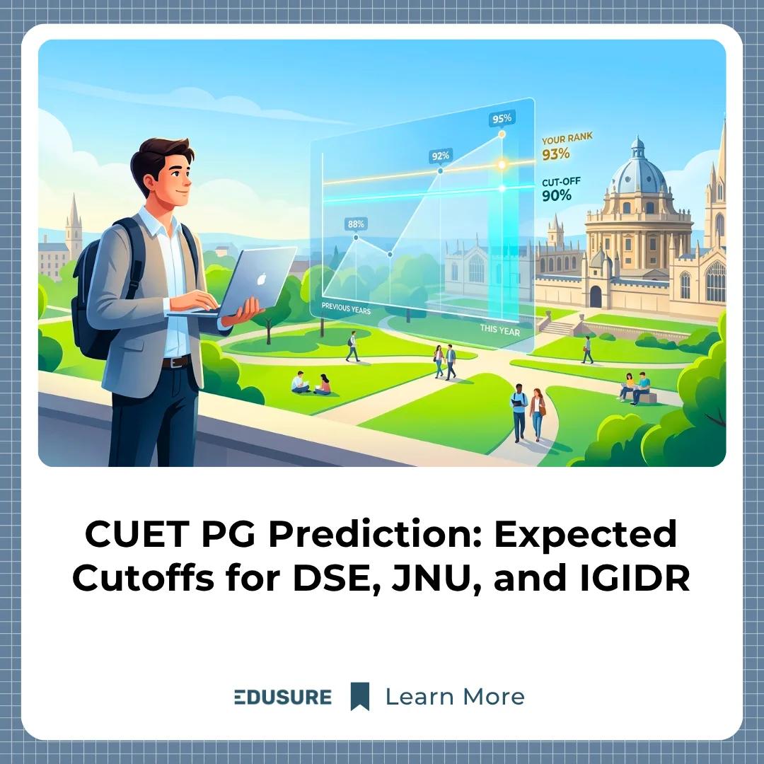 CUET PG Prediction: Expected Cutoffs for DSE, JNU, and IGIDR