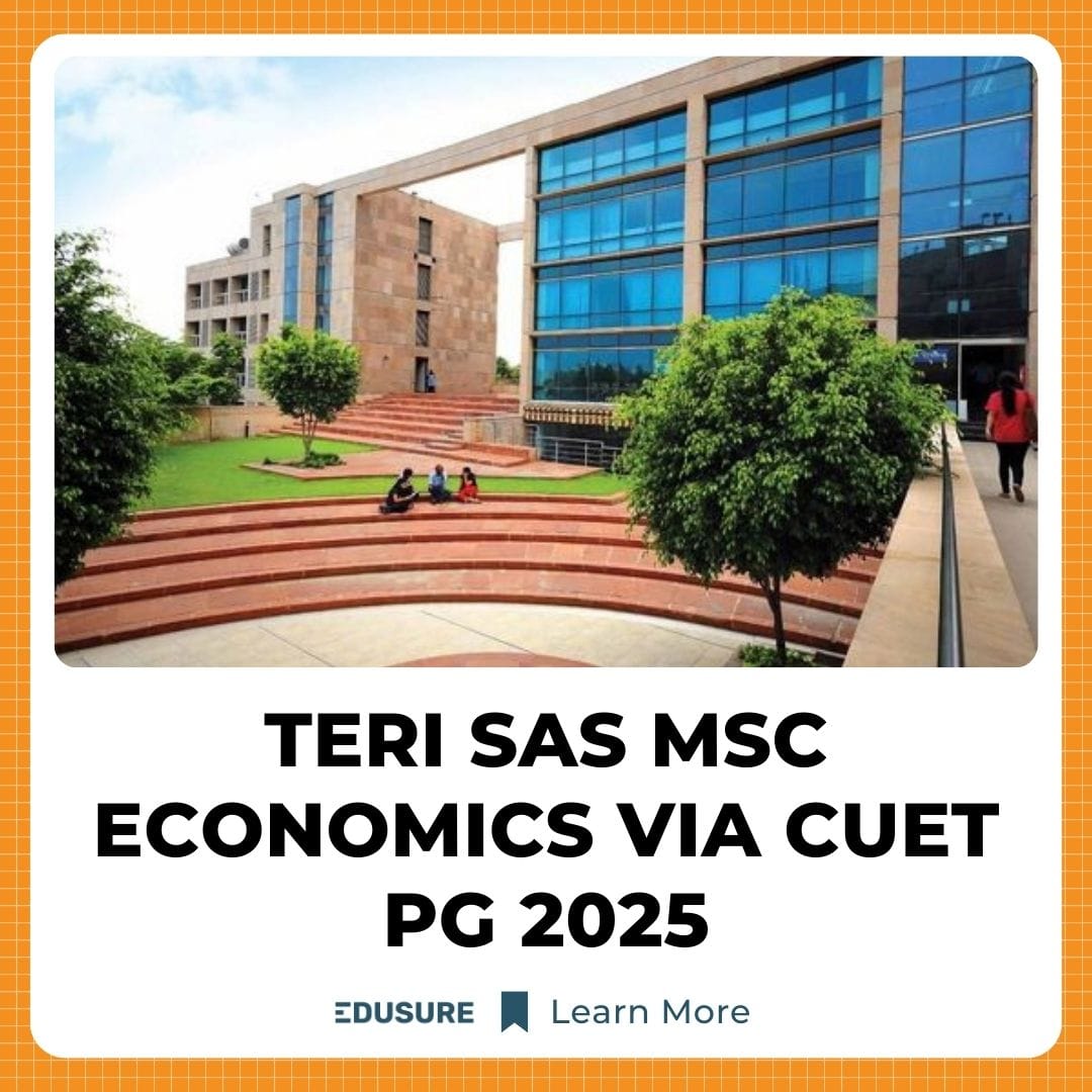 TERI SAS MSc Economics: Secure Your Admission Through CUET PG
