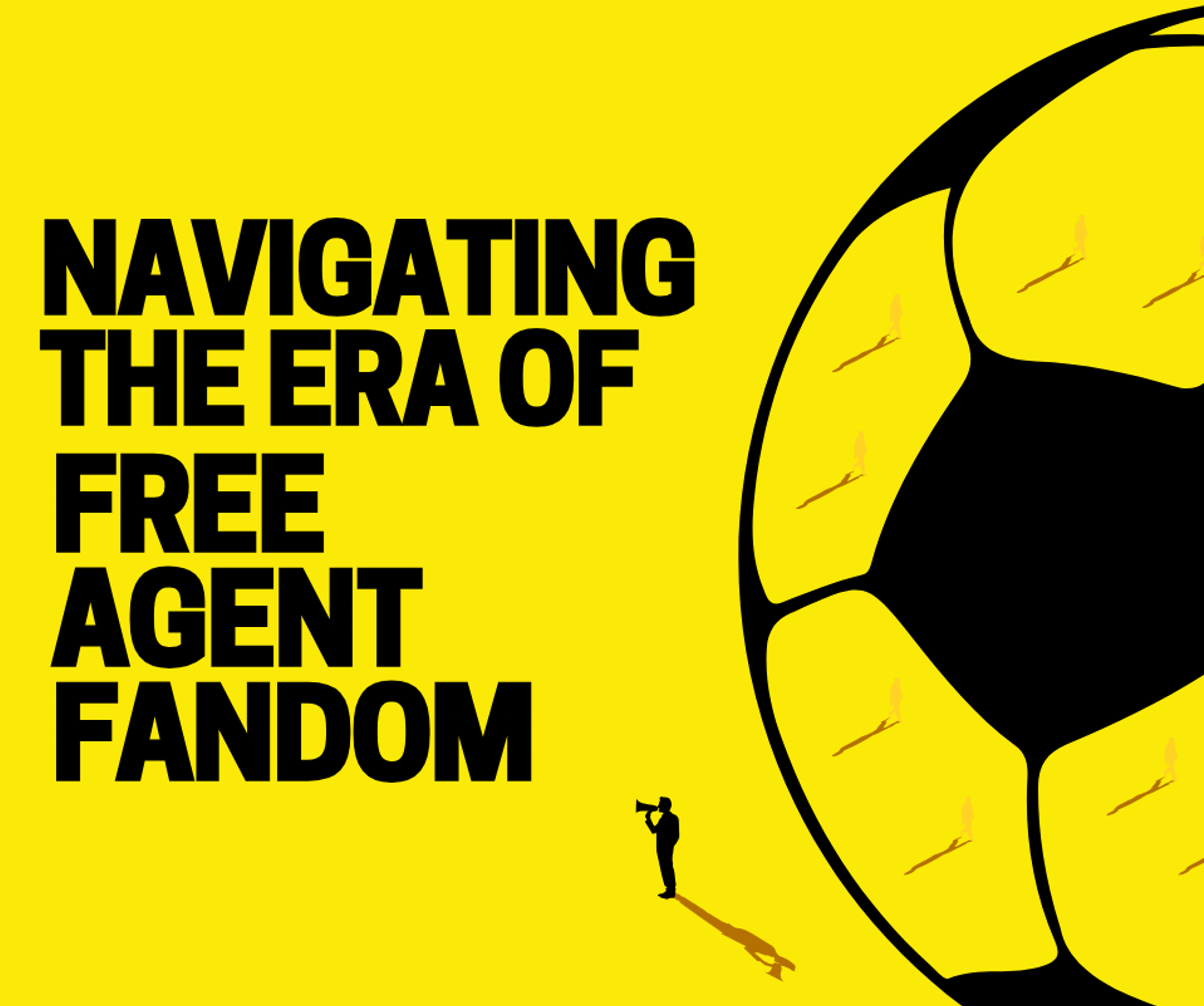 Navigating the Era of Free Agent Fandom