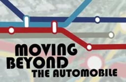 Moving Beyond the Automobile