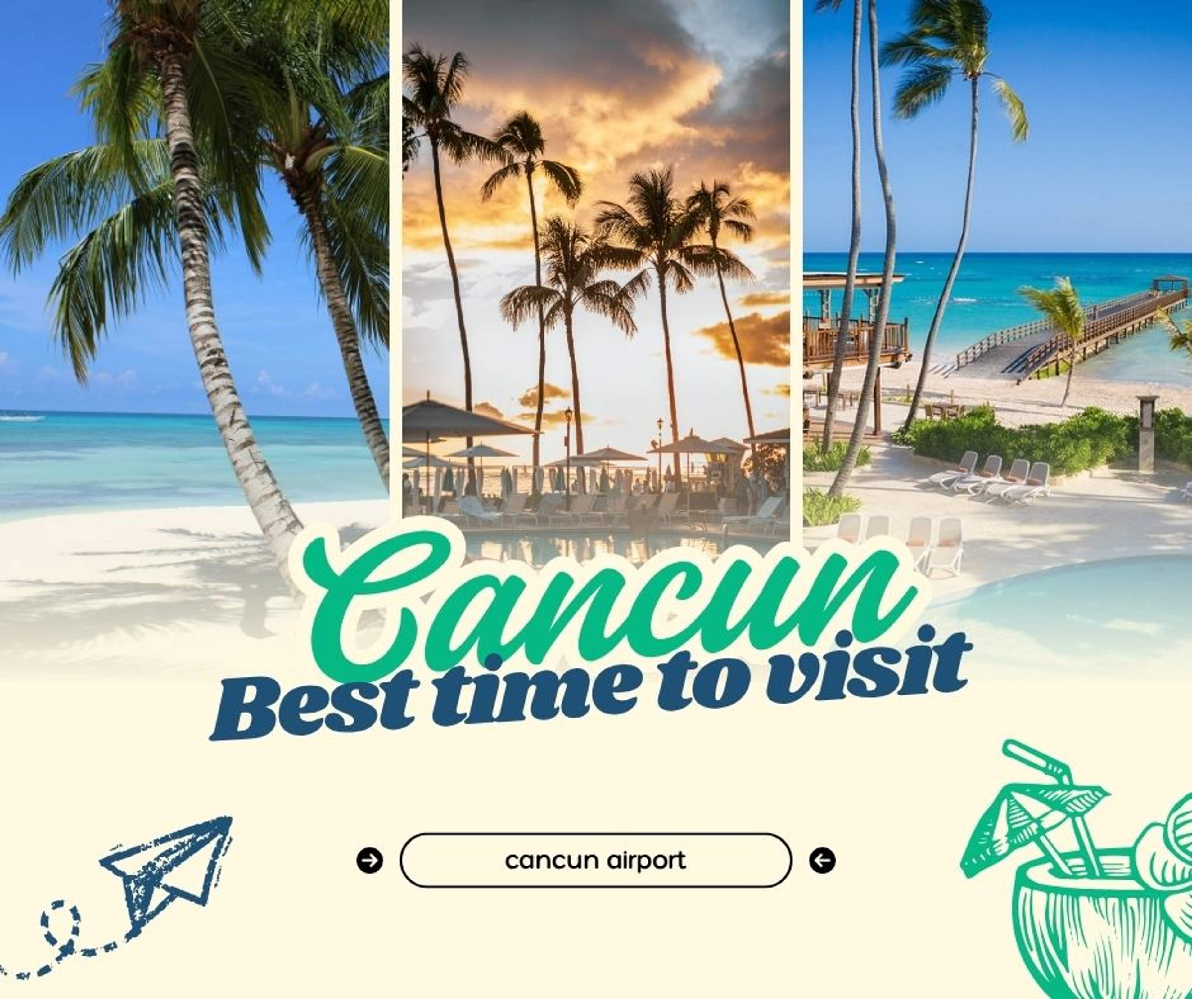 What is the best time to travel to Cancun? Complete Guide 2025 What is the best time to travel to Cancun? Complete Guide 2025