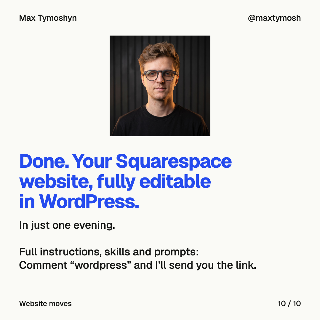 Portrait of Max Tymoshyn above the words “Done. Your Squarespace website, fully editable in WordPress.”