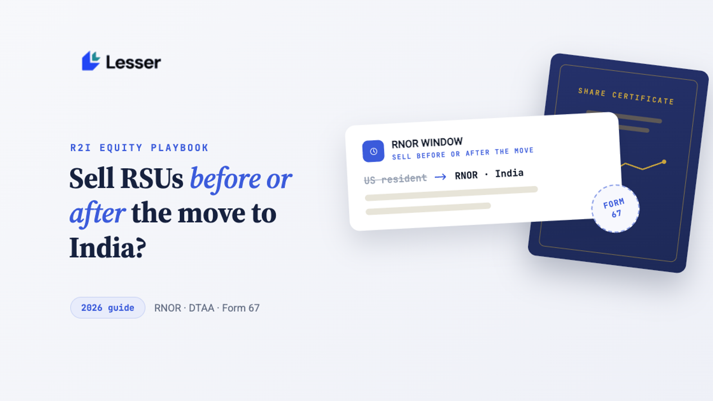 Sell RSUs Before or After Moving Back to India? The 2026 RNOR, DTAA, and Form 67 Playbook