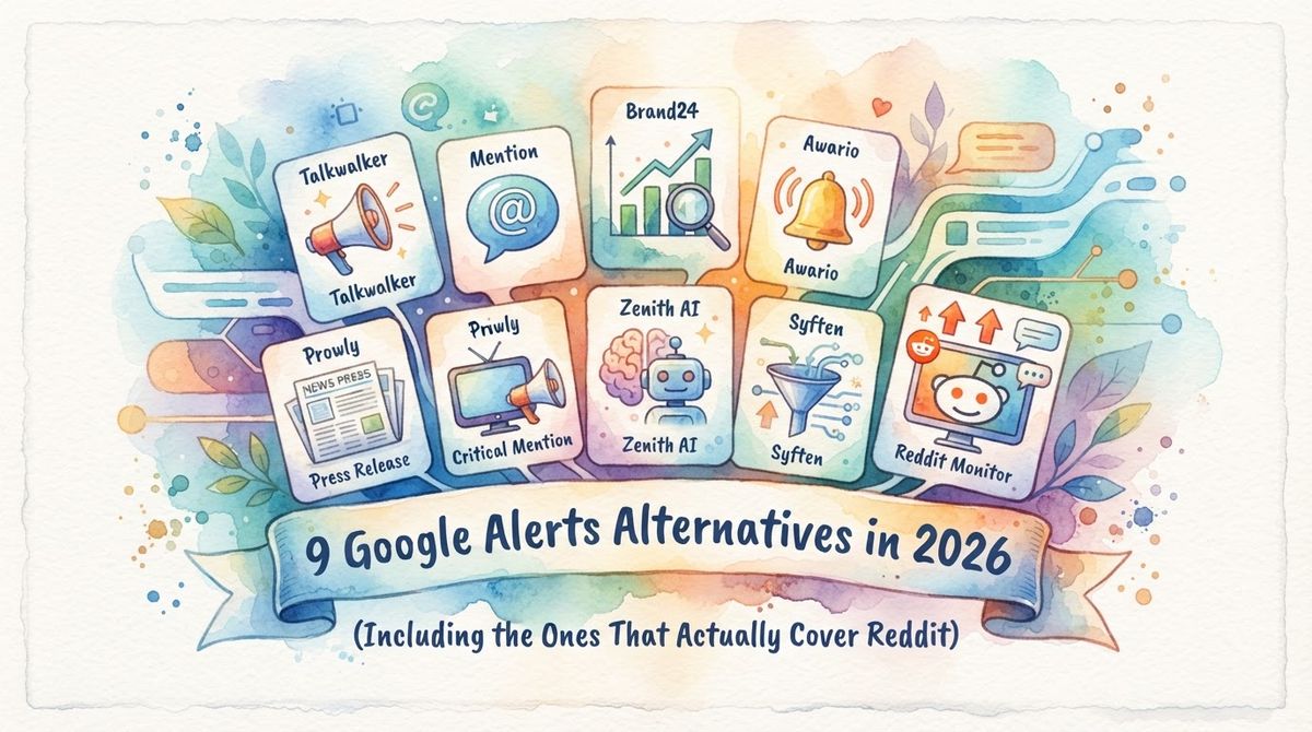 9 Google Alerts Alternatives in 2026 (Including the Ones That Actually Cover Reddit)
