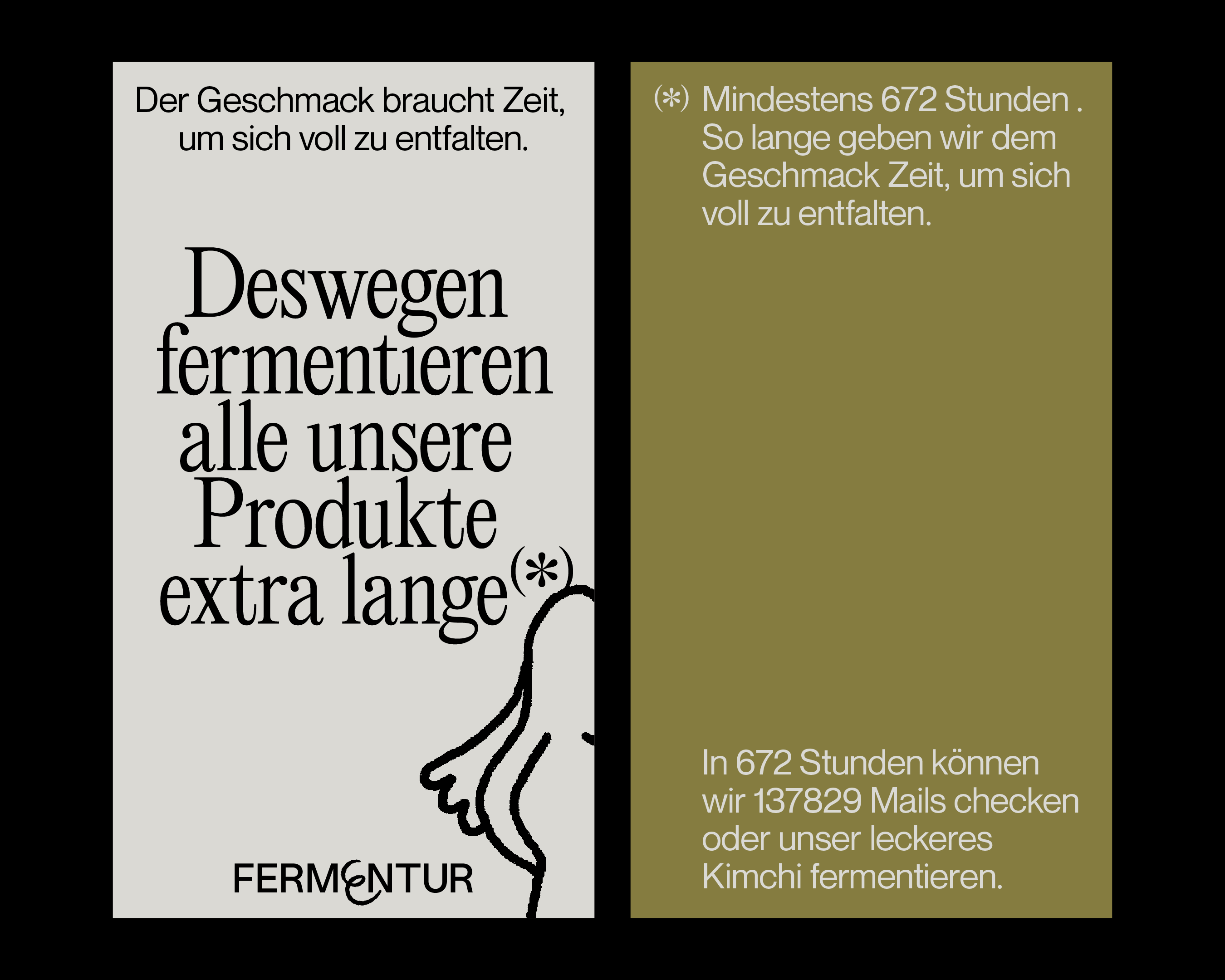 Fermentur: Der Geschmack braucht Zeit, um sich voll zu entfalten.