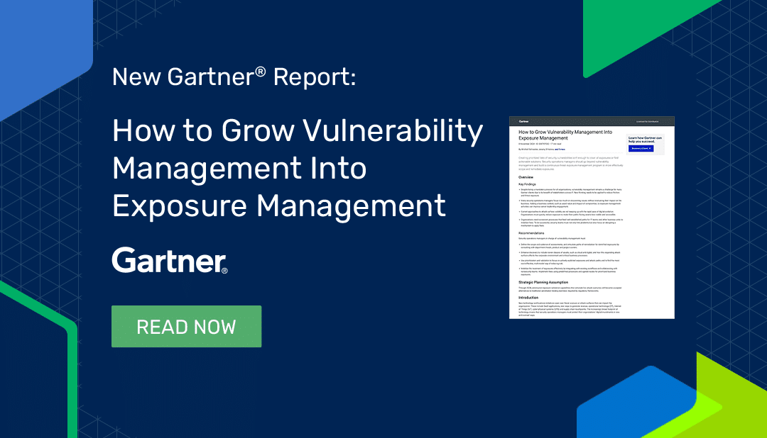 Gartner Report: How to Grow Vulnerability Management Into Exposure Management