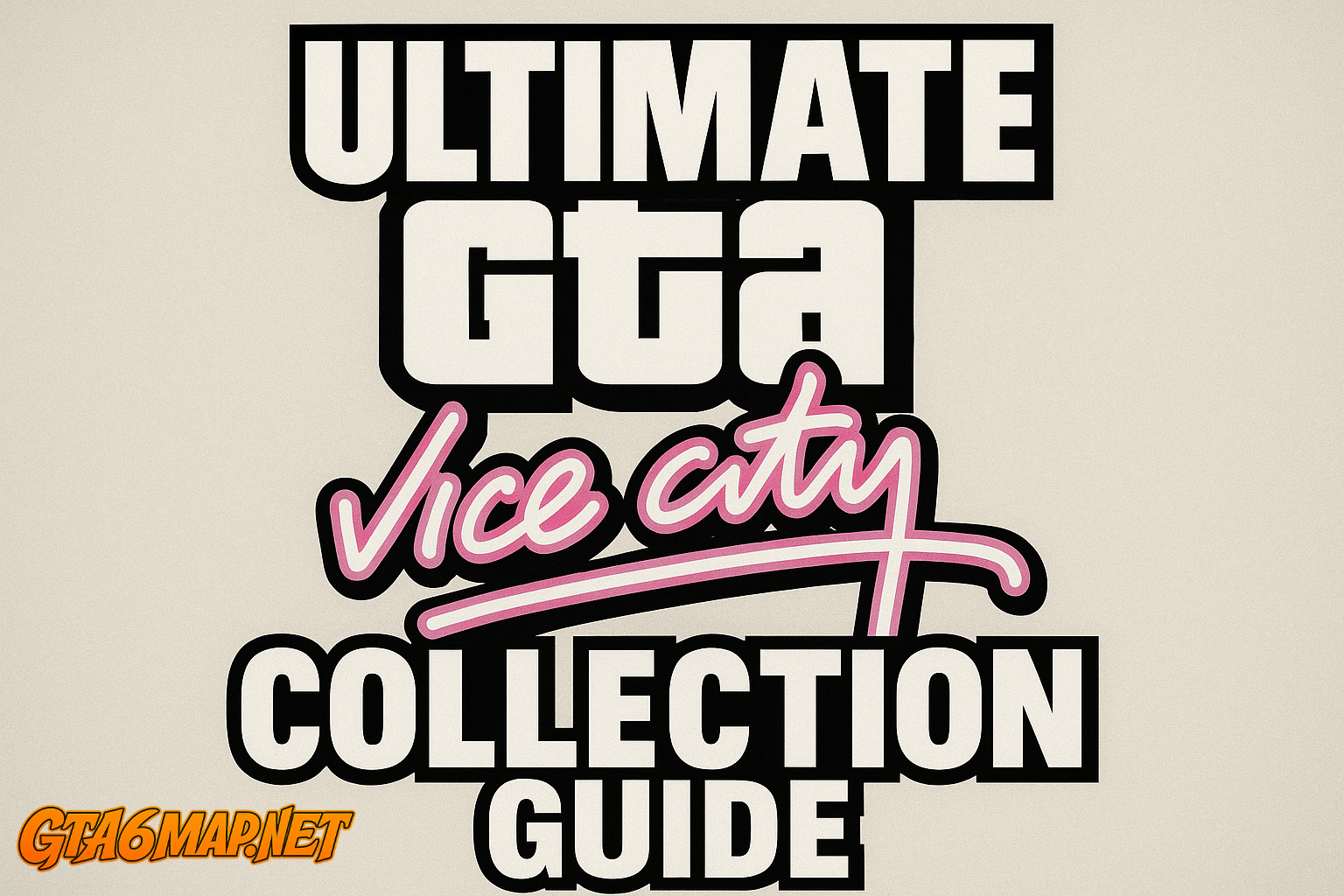 GTA Vice City Ultimate Collection Guide