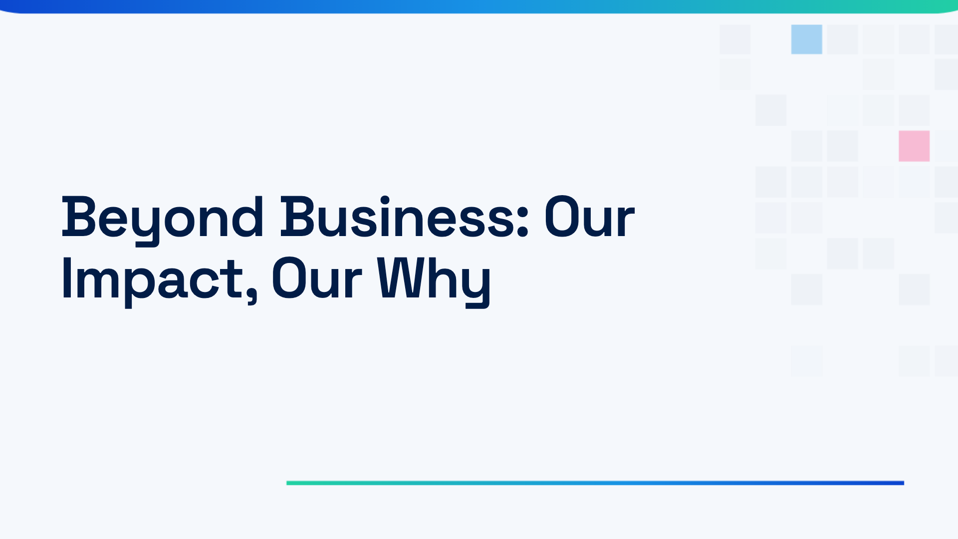 Beyond Business: Our Impact, Our Why
