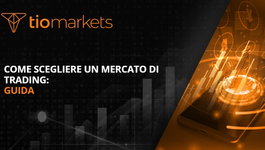 come-scegliere-un-mercato-di-trading-guida