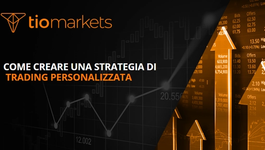come-creare-una-strategia-di-trading-personalizzata