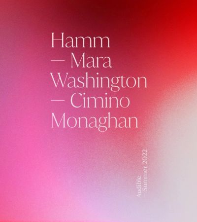 Audible Summer Slate Campaign star names Hamm Mara Washington Cimino Monaghan