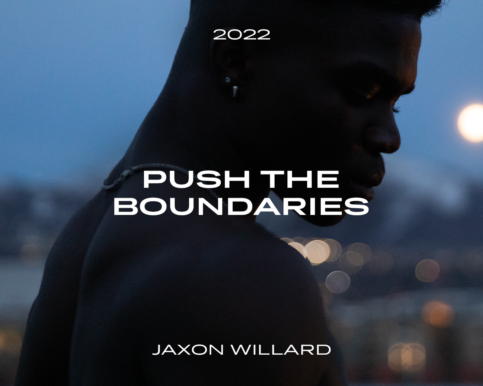 JAXON WILLARD PUSH THE BOUNDARIES 2022