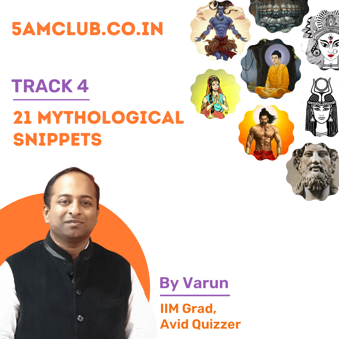 21 Mythological snippets