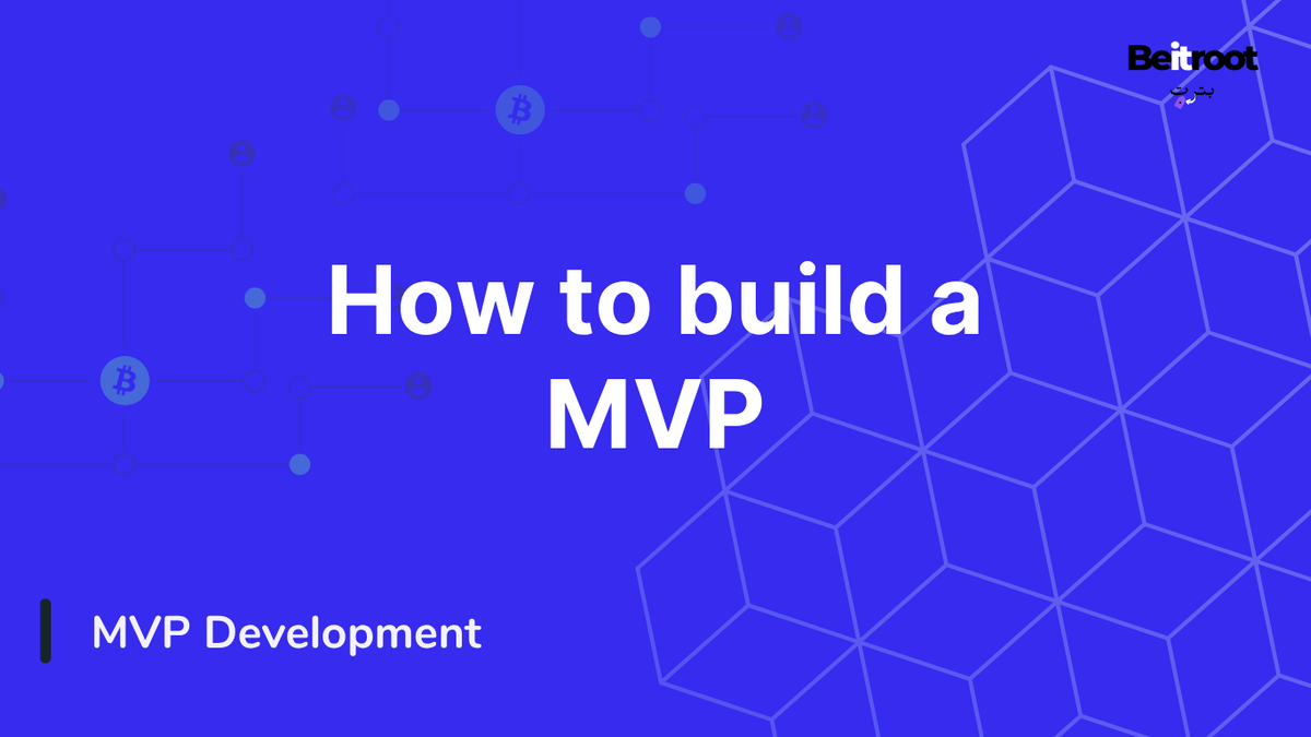 How to Build an MVP in 2025 (With Timeline, Cost & Tech Stack)
