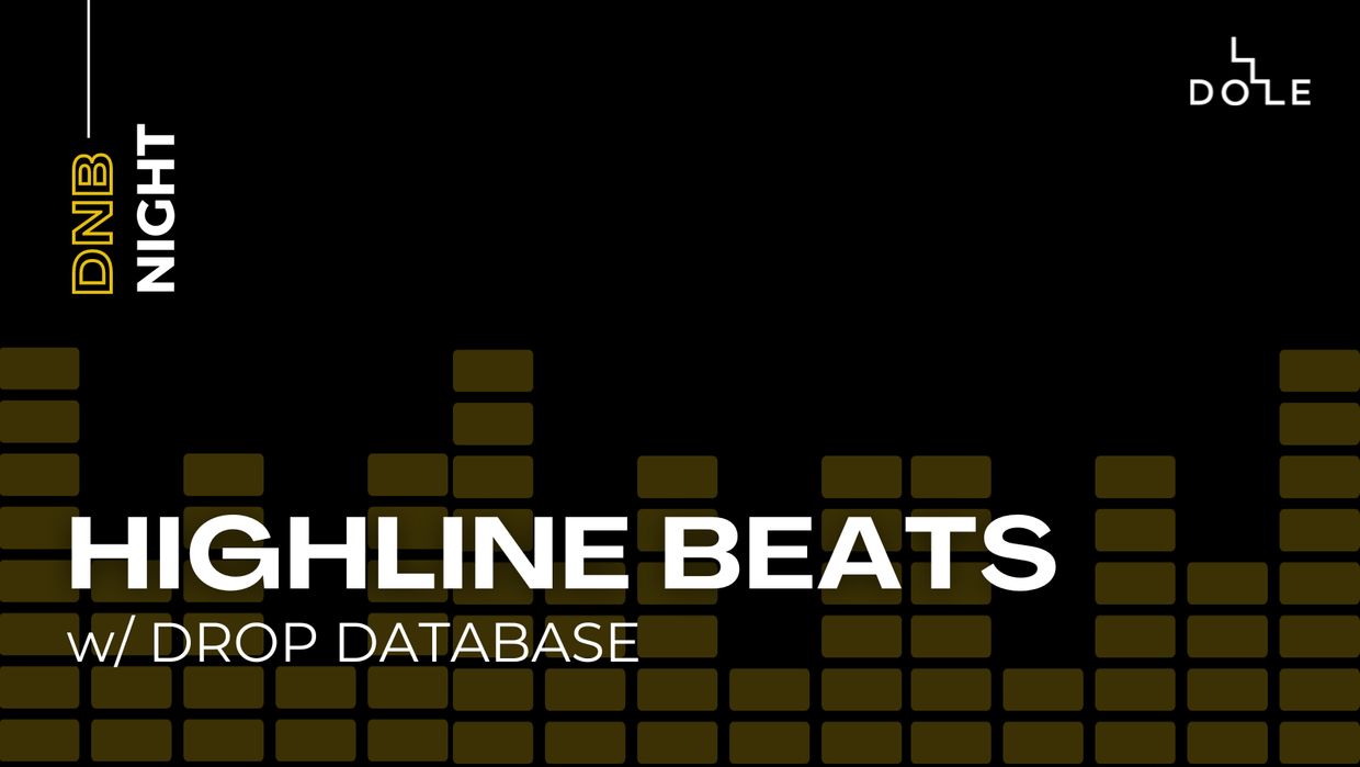 Higline beats, drop database, music, klub, DOLE