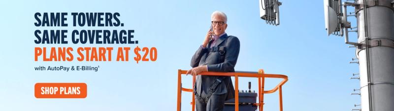SAME TOWERS. SAME COVERAGE. PLANS START AT $20 with AutoPay & E-Billing SHOP PLANS