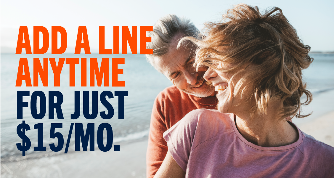 ADD A LINE ANYTIME FOR JUST $15/MO.