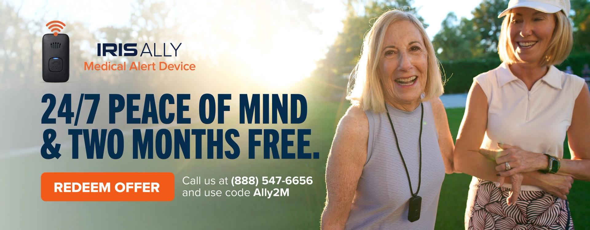 IRIS Ally - Medical Alert Device. Two months free & 24/7 peace of mind. Call us at (888) 547-6656 and use code Ally2M. Click to Redeem Offer.