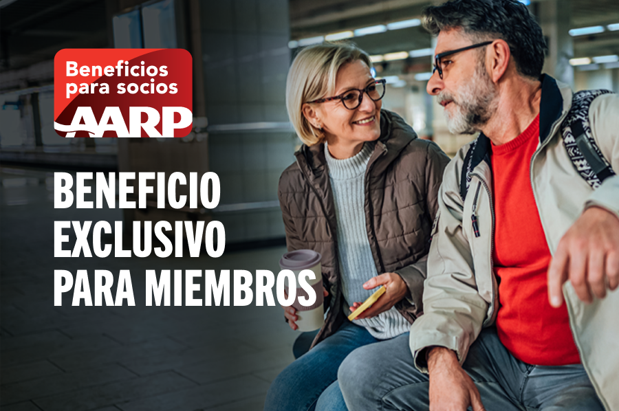 Beneficios para socios AARP. BENEFICIO EXCLUSIVO PARA MIEMBROS