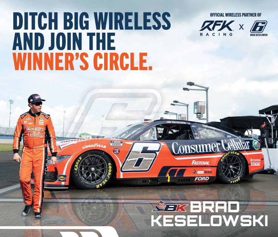 DITCH BIG WIRELESS AND JOIN THE WINNER'S CIRCLE. OFFICIAL WIRELESS PARTNER OF RFK RACING X BRAD KESLOWSKI
