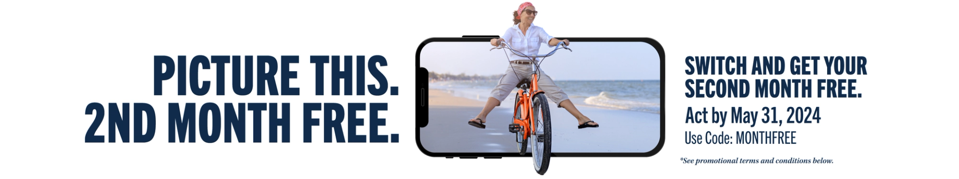 This header images includes a headline 'Picture This. 2nd Month Free. Act by May 31, 2024 Use Code: MONTHFREE *See promotion terms and conditions below.'