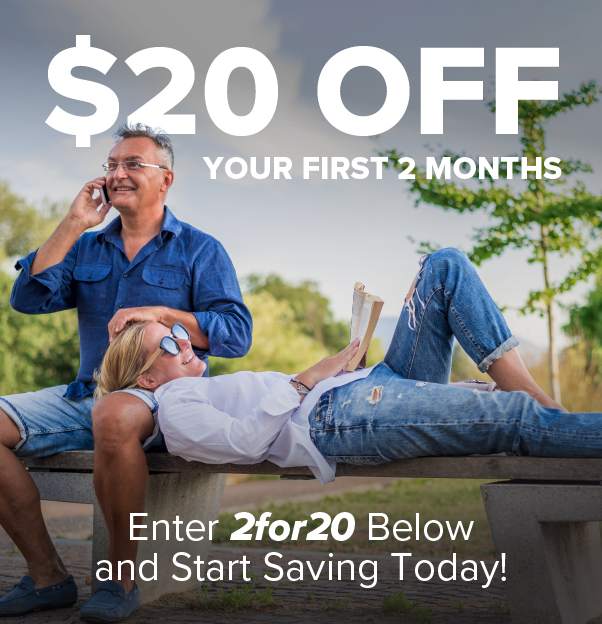 Get 20 dollars off your first 2 months by entering your promo code below