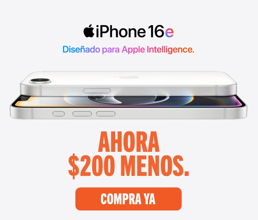 iPhone 16e. Built for Apple Intelligence. Ahora $200 menos. Compra Ya.