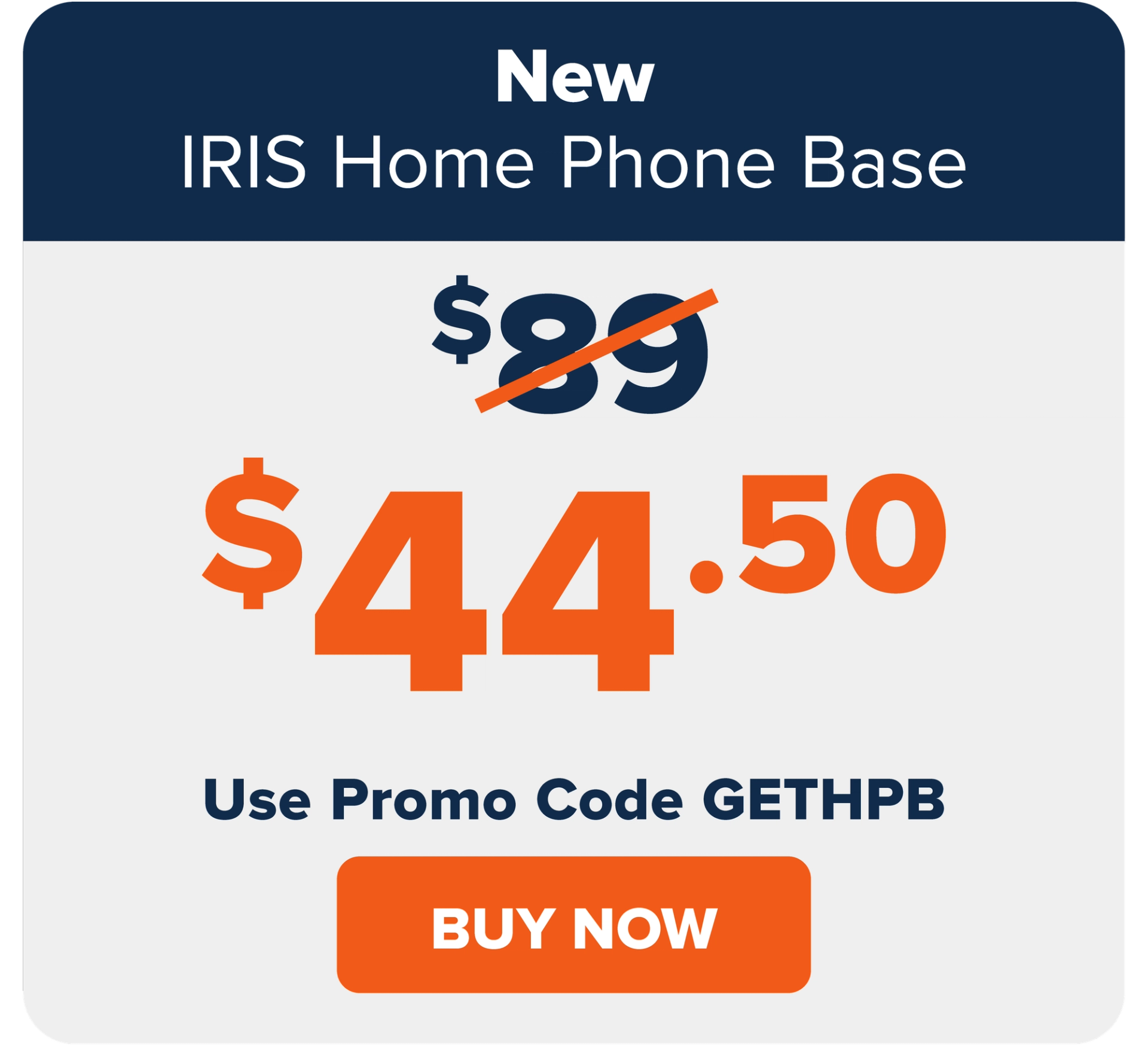 New: IRIS Home Phone Base $89. Buy Now