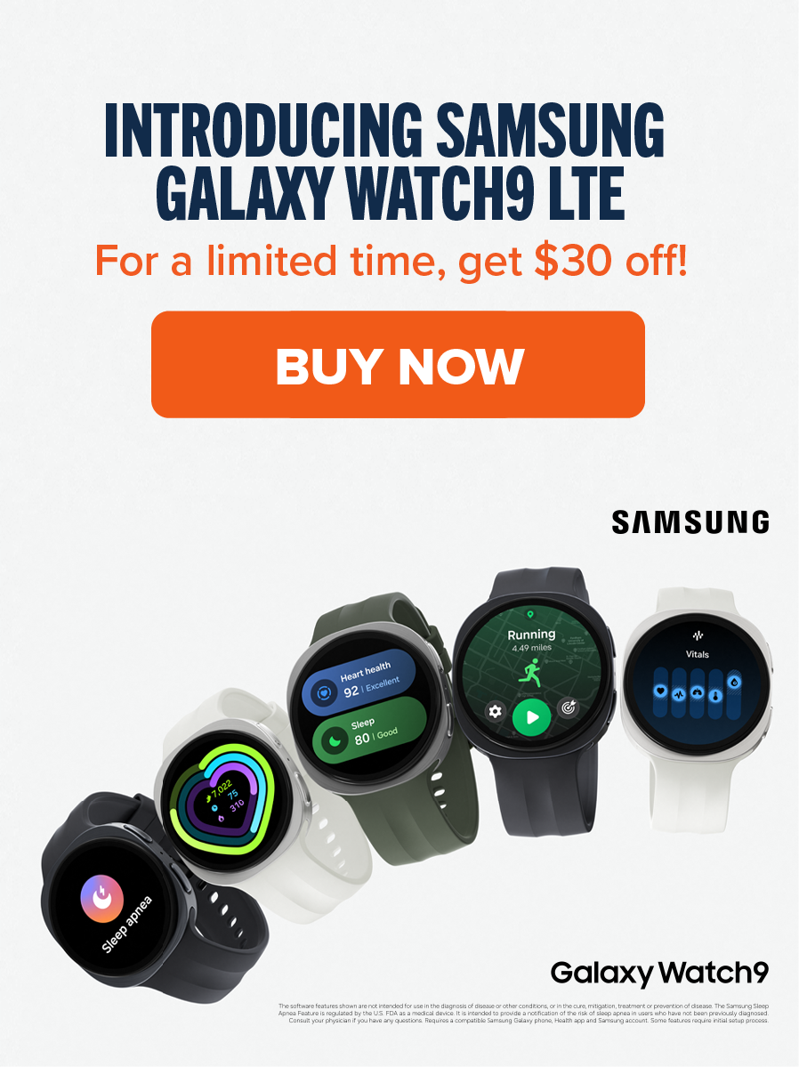 Introducing Samsung Galaxy Watch9 LTE For a limited time, get $30 off! CTA: BUY Now