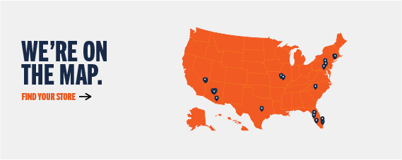 WE'RE ON THE MAP. FIND YOUR STORE