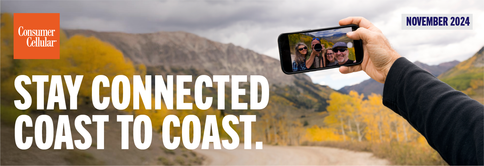 Consumer Cellular. Stay Connected Coast to Coast. November 2024.
