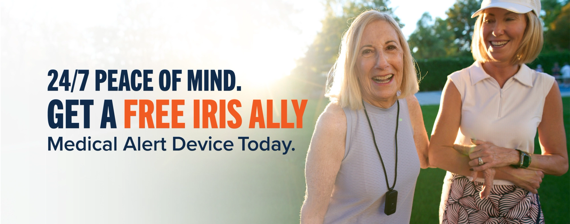 24/7 peace of mind. Get a free IRIS Ally medical alert device today.