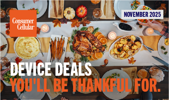 Consumer Cellular: Device deals you'll be thankful for. November 2025