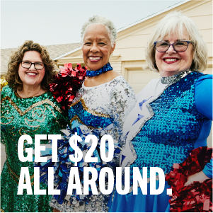 GET $20 ALL AROUND.