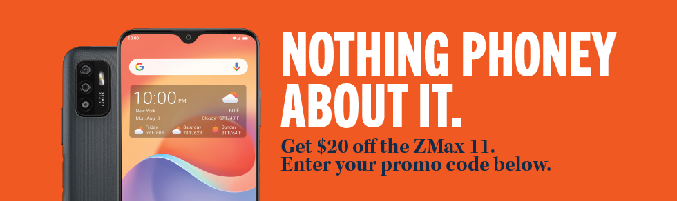 Nothing Phoney About It. Get $20 dollars off the ZMax 11. Enter your promo code below.