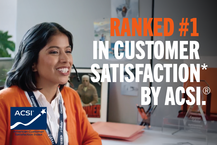 RANKED #1 IN CUSTOMER SATISFACTION* BY ACSI.