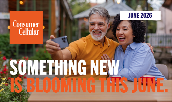 Consumer Cellular: Something new is blooming this June. June 2026
