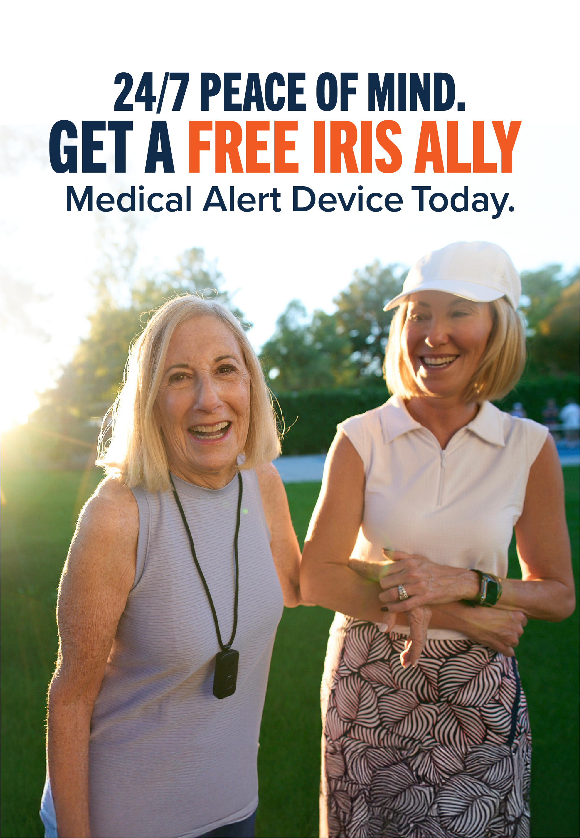 24/7 peace of mind. Get a free IRIS Ally medical alert device today.