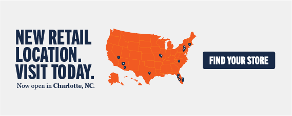 NEW RETAIL LOCATION. VISIT TODAY. Now open in Charlotte, NC. FIND YOUR STORE