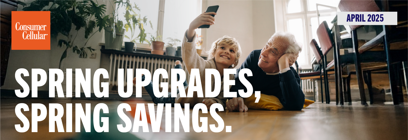 Consumer Cellular: Spring upgrades, spring savings. April 2025
