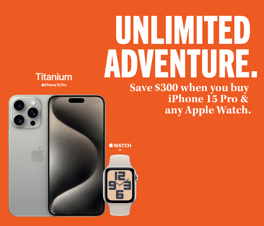 Header image includes images of the Titanium iPhone 15 Pro and an Apple Watch SE. The headline states "Unlimited Adventure. Save $300 when you buy iPhone 15 Pro & any Apple Watch."